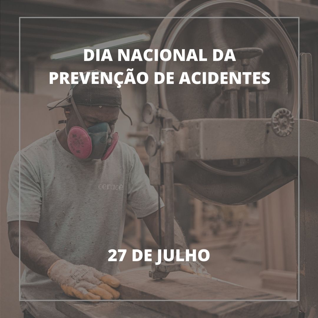 27 de julho: Dia Nacional da Prevenção de Acidentes de Trabalho no Brasil